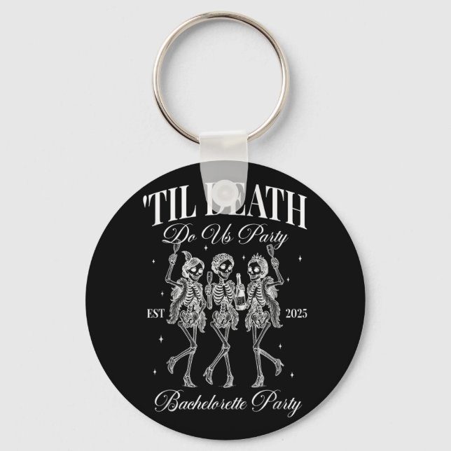 Til Death Do Us Party Retro Halloween Bachelorette Key Ring (Front)