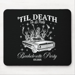 Til Death Do Us Party Retro Halloween Bachelorette Mouse Pad