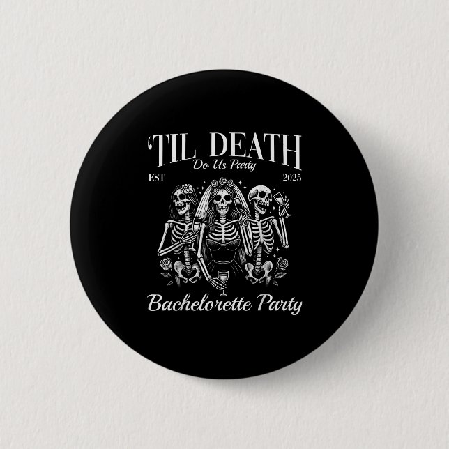 Til Death Do Us Party Retro Skeleton Bachelorette  6 Cm Round Badge (Front)