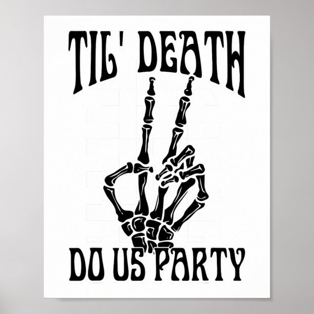 Til Death Do Us Party Team Bride Gothic Bacheloret Poster (Front)