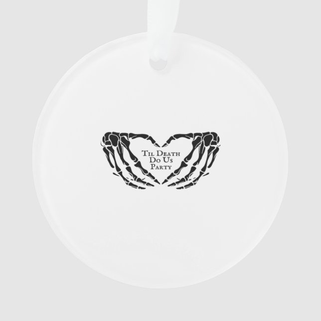 Til Death - Skeleton Heart Hands  Ornament (Front)