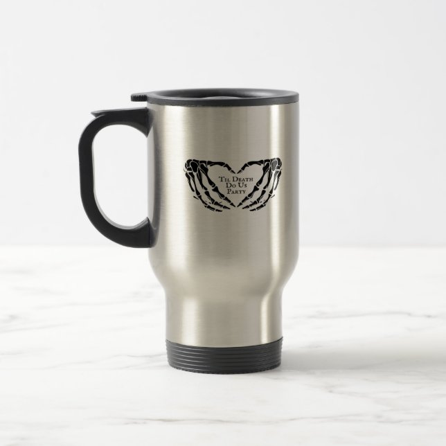 Til Death - Skeleton Heart Hands  Travel Mug (Left)