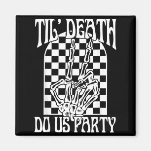 Til Government Agencyth Do Party Bachelorette Magnet