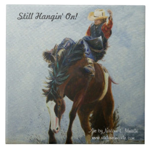 Tile, Bronc Buster, Still Hangin' On! Tile