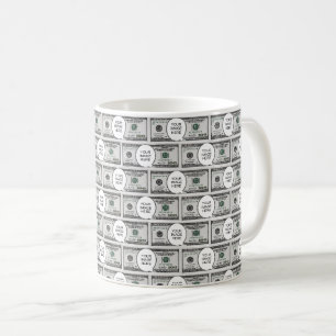 Tile Design With Your Image On 100 Dollar Images Coffee Mug
