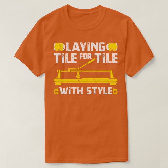 Tile Floor Installation Flooring Installer Contrac T-Shirt (Design Front)