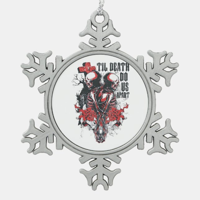Till Death Do Us Apart Classic Snowflake Pewter Christmas Ornament (Front)