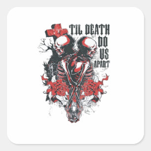 Till Death Do Us Apart Classic Square Sticker