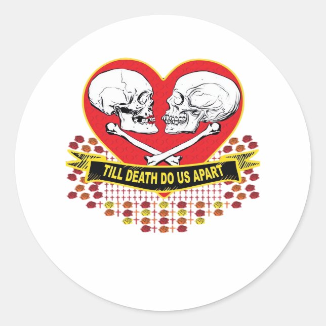 Till Death Do Us Apart Essential Classic Round Sticker (Front)