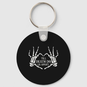 Till Death Do Us Apart - Wedding Vows Marriage Bri Key Ring
