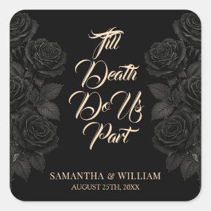 Till Death Do Us Part Black Roses Wedding Square Sticker