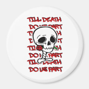 Till Death Do Us Part Classic – Basic Halloween De Magnet