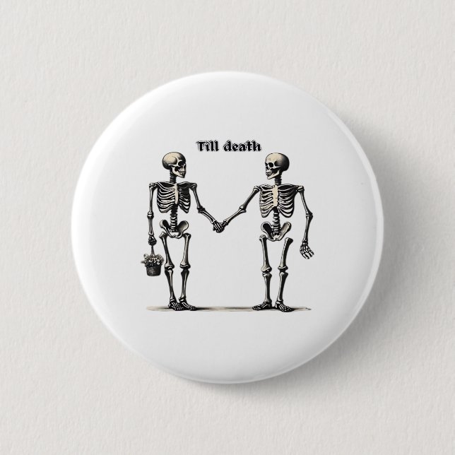 Till Death Do Us Part Classic – Funny Love Quote 6 Cm Round Badge (Front)