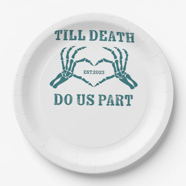 Till Death Do Us Part Classic – Funny Wedding Quot Paper Plate (Front)