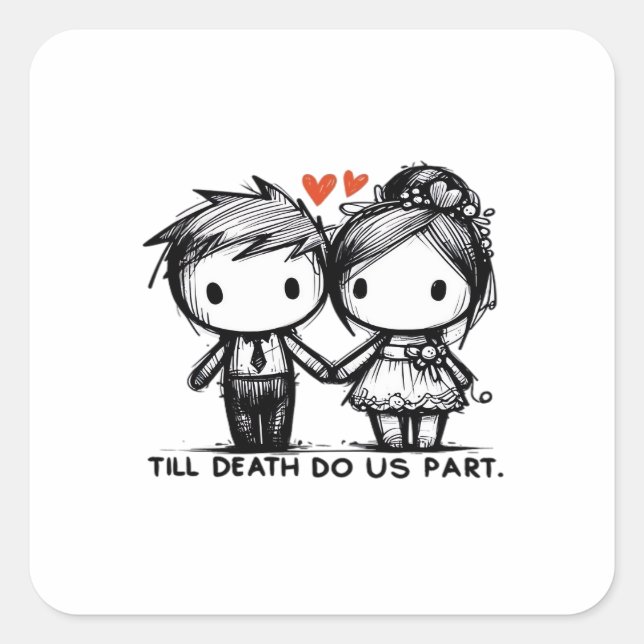 Till Death Do Us Part Classic – Gothic Romance Des Square Sticker (Front)