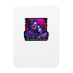 Till Death Do Us Part Classic – Grim Reaper Romanc Magnet