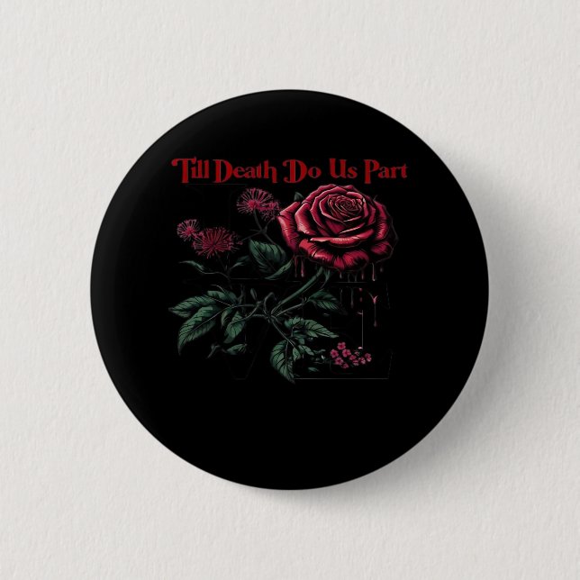 Till Death Do Us Part Classic – Love Design 6 Cm Round Badge (Front)