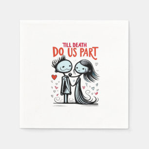 Till Death Do Us Part - Classic Napkin