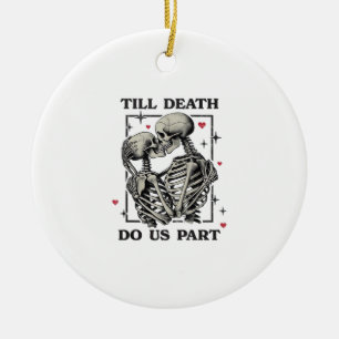 Till Death Do Us Part Classic – Skeleton Slogan Ceramic Tree Decoration