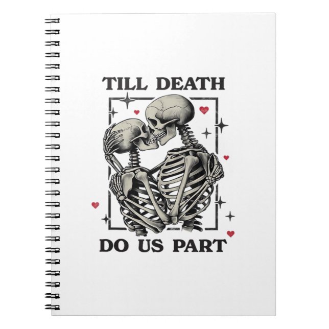 Till Death Do Us Part Classic – Skeleton Slogan Notebook (Front)
