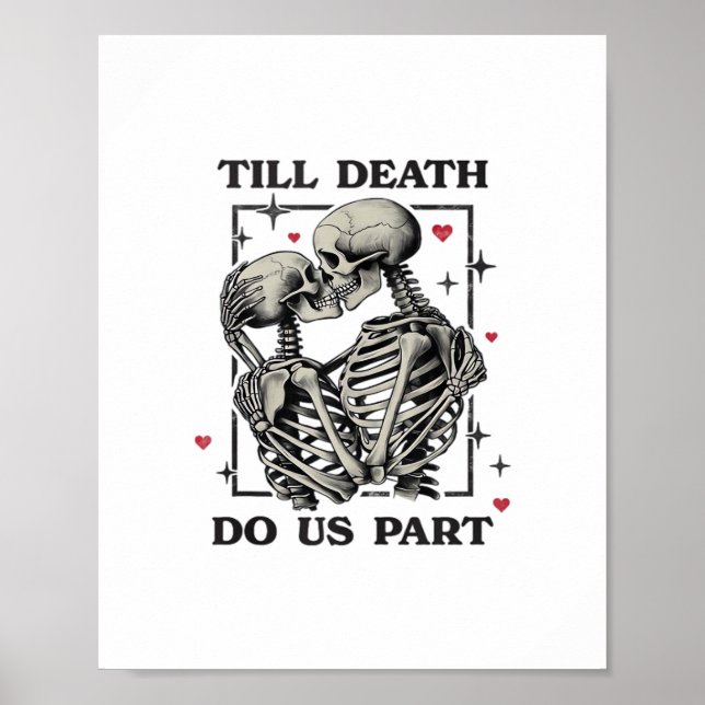 Till Death Do Us Part Classic – Skeleton Slogan Poster (Front)