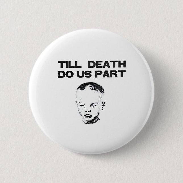 Till Death Do Us Part Classic Sloth 6 Cm Round Badge (Front)