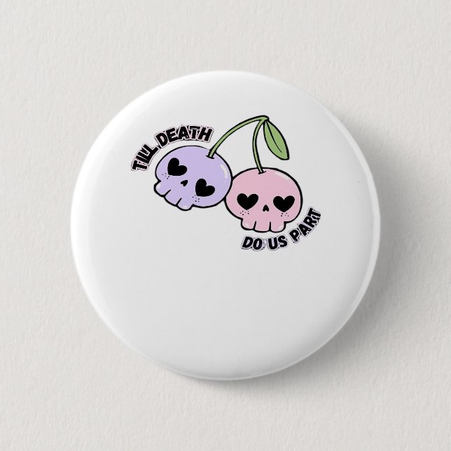 Till Death Do Us Part - Cute Goth Skull Design Cla 6 Cm Round Badge (Front)