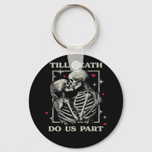 Till Death Do Us Part – Funny Halloween Slogan Key Ring