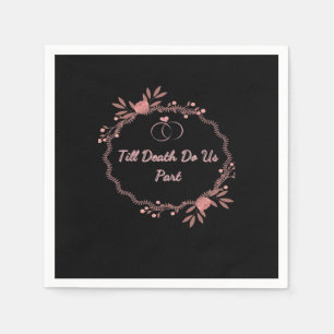 Till Death Do Us Part – Ghostly Wedding Napkin