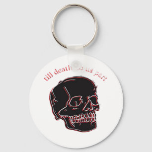 Till Death Do Us Part - Glitch Skull With Funny Te Key Ring