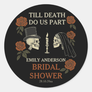Till Death Do Us Part Halloween Bridal Shower Classic Round Sticker