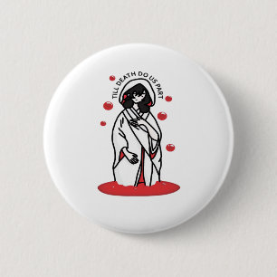 Till Death Do Us Part – Haunting Wedding Slogan 6 Cm Round Badge