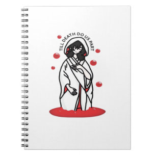 Till Death Do Us Part – Haunting Wedding Slogan Notebook