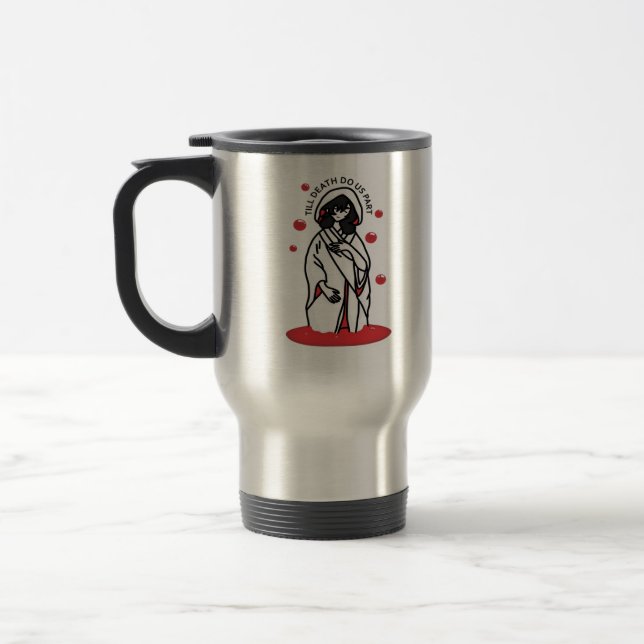 Till Death Do Us Part – Haunting Wedding Slogan Travel Mug (Left)