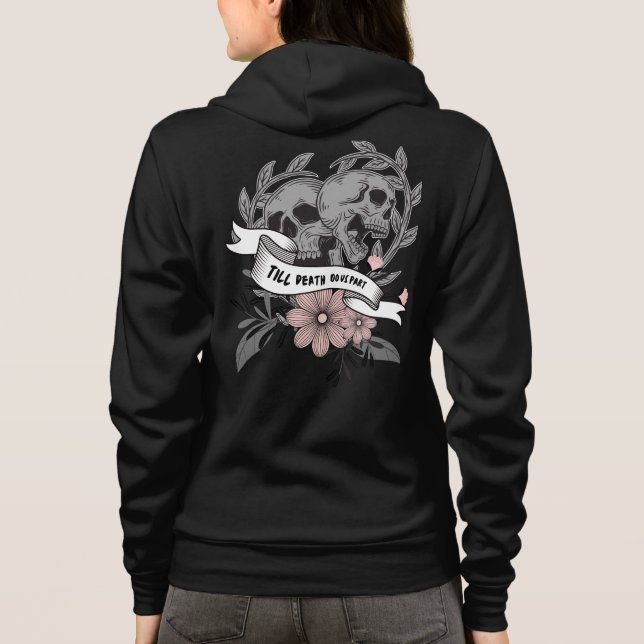 Till death do us part I grey pink  skull flowers   Hoodie (Back)