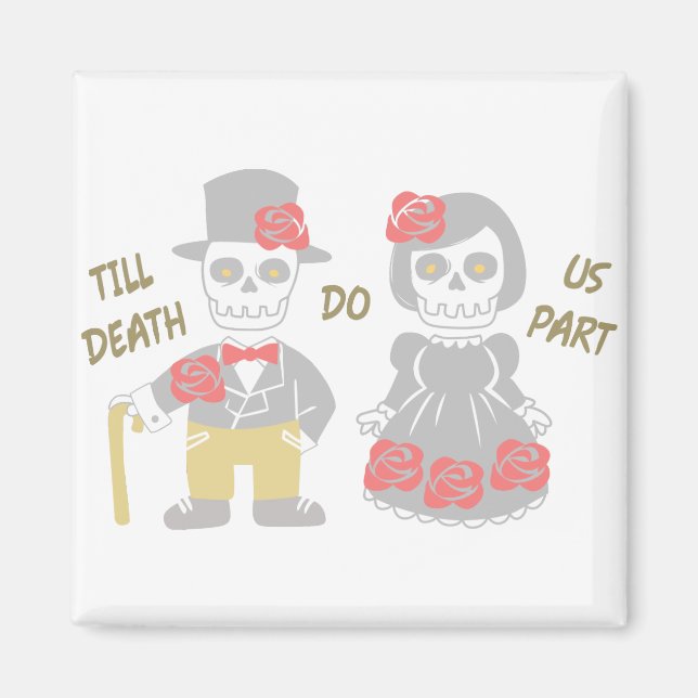 Till Death Do Us Part Magnet (Front)