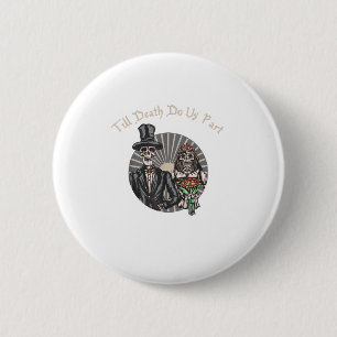 Till Death Do Us Part - Newlywed Skull Married Cou 6 Cm Round Badge