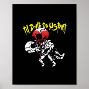 Till Death Do Us Part – Skeleton Couple Forever Poster