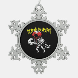 Till Death Do Us Part – Skeleton Couple Forever Snowflake Pewter Christmas Ornament