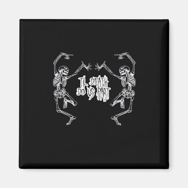 Till Death Do Us Part Skeleton Design Magnet (Front)