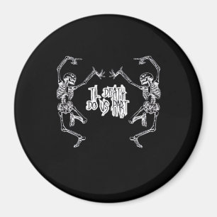 Till Death Do Us Part Skeleton Design Magnet