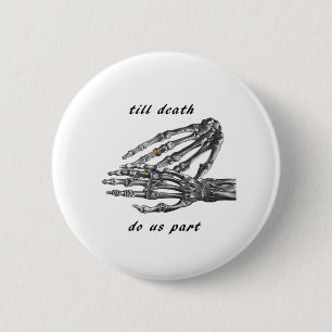 Till Death Do Us Part Skeleton Hands (Cream) Class 6 Cm Round Badge