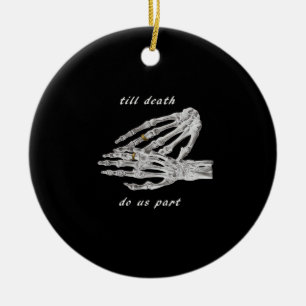 Till Death Do Us Part Skeleton Hands Quote (Black  Ceramic Tree Decoration