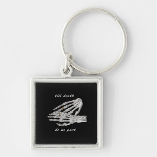 Till Death Do Us Part Skeleton Hands Quote (Black  Key Ring