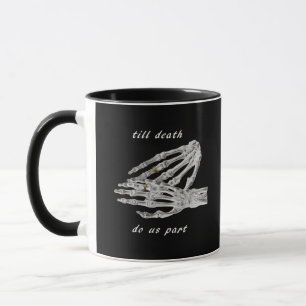 Till Death Do Us Part Skeleton Hands Quote (Black  Mug