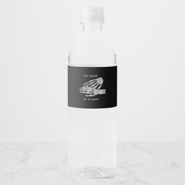 Till Death Do Us Part Skeleton Hands Quote (Black  Water Bottle Label (Front)