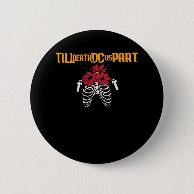 Till Death Do Us Part Skeleton With Red Flowers Cl 6 Cm Round Badge (Front)