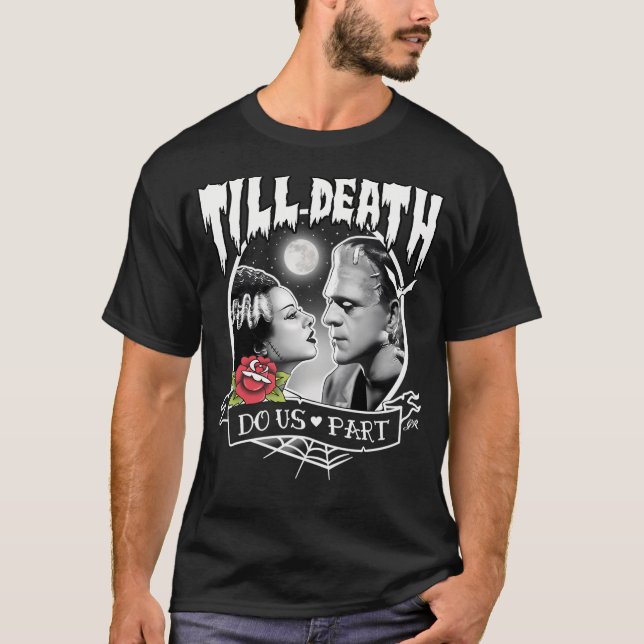 Till Death Do Us Part T-Shirt (Front)