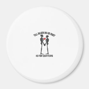 Till Death Do Us Part Valentine Design Magnet
