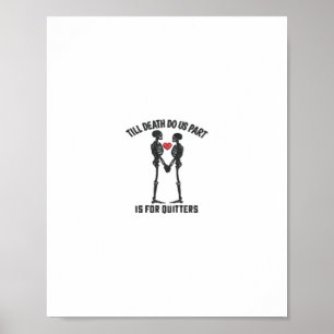 Till Death Do Us Part Valentine Design  Poster